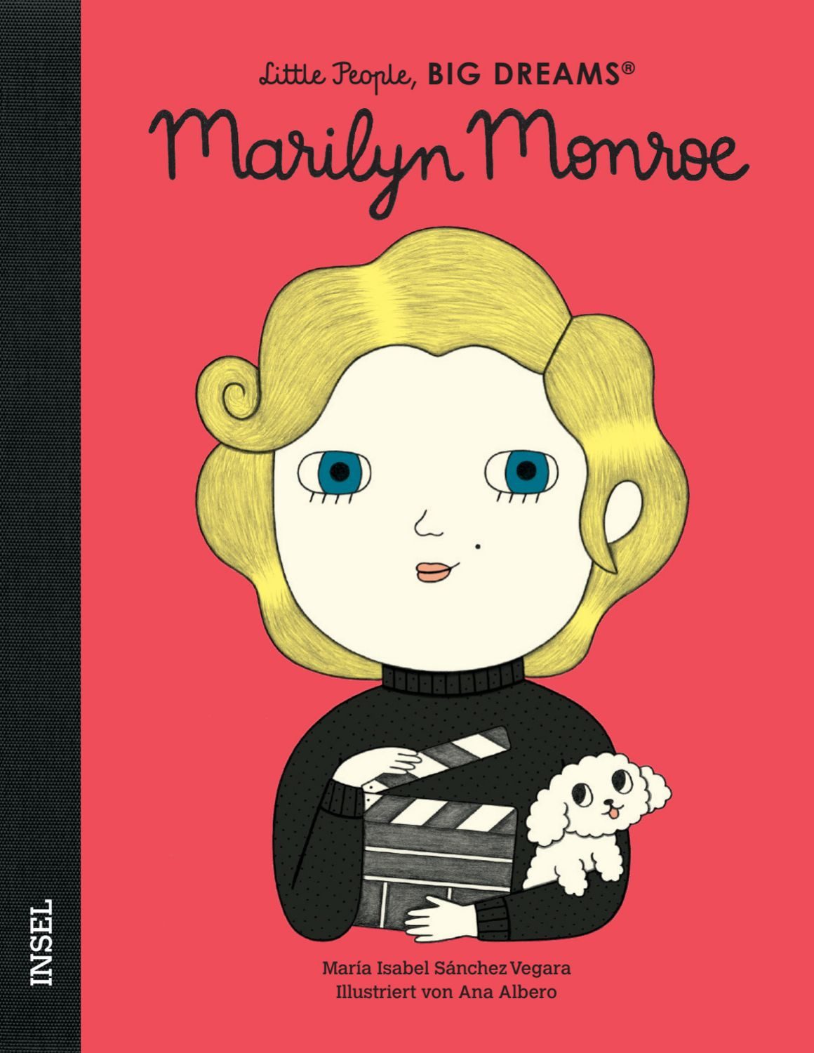 Marilyn Monroe – Little People, BIG DREAMS (Deutsche Ausgabe) / María Isabel Sánchez Vegara