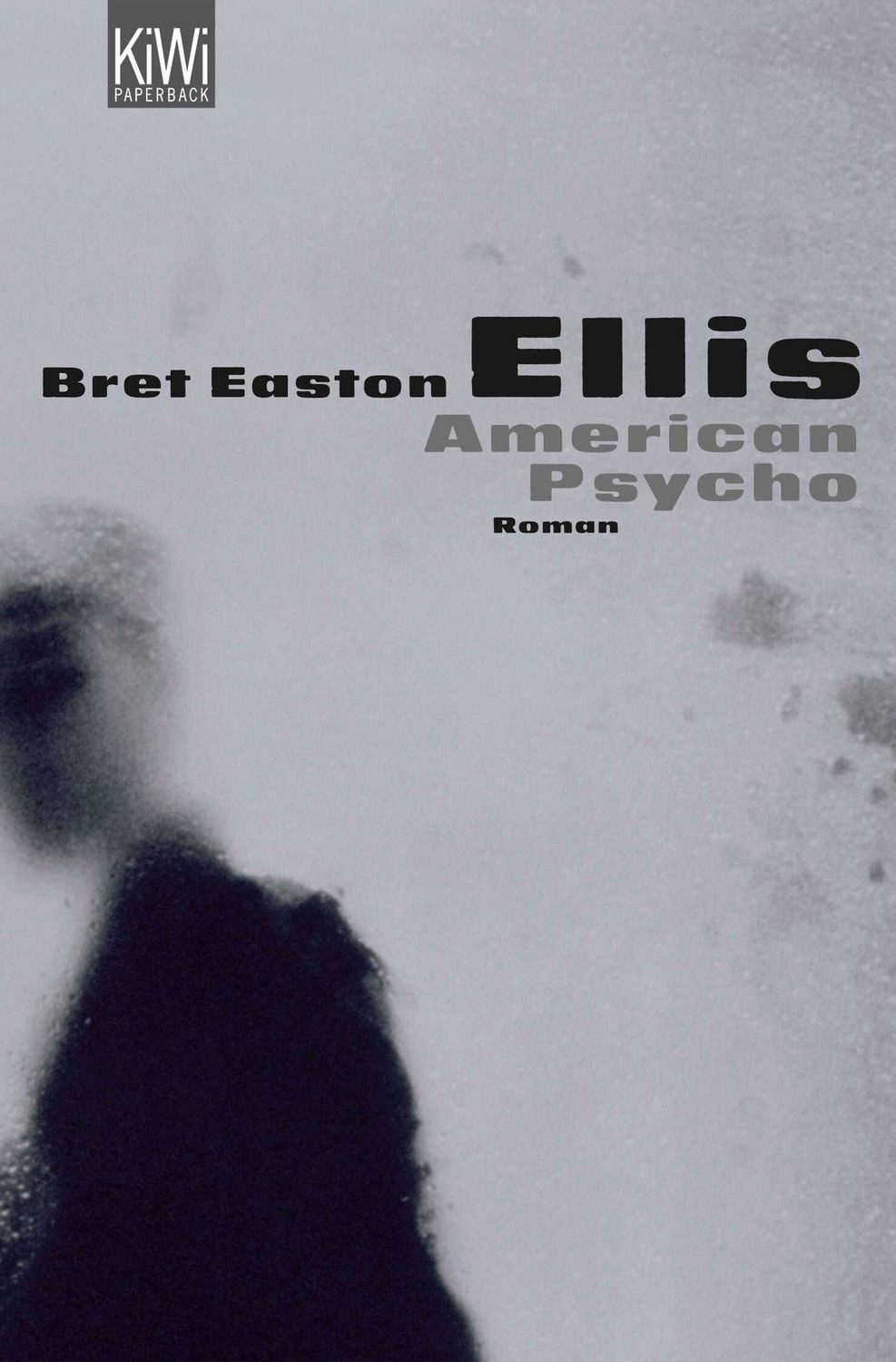 American Psycho / Bret Easton Ellis