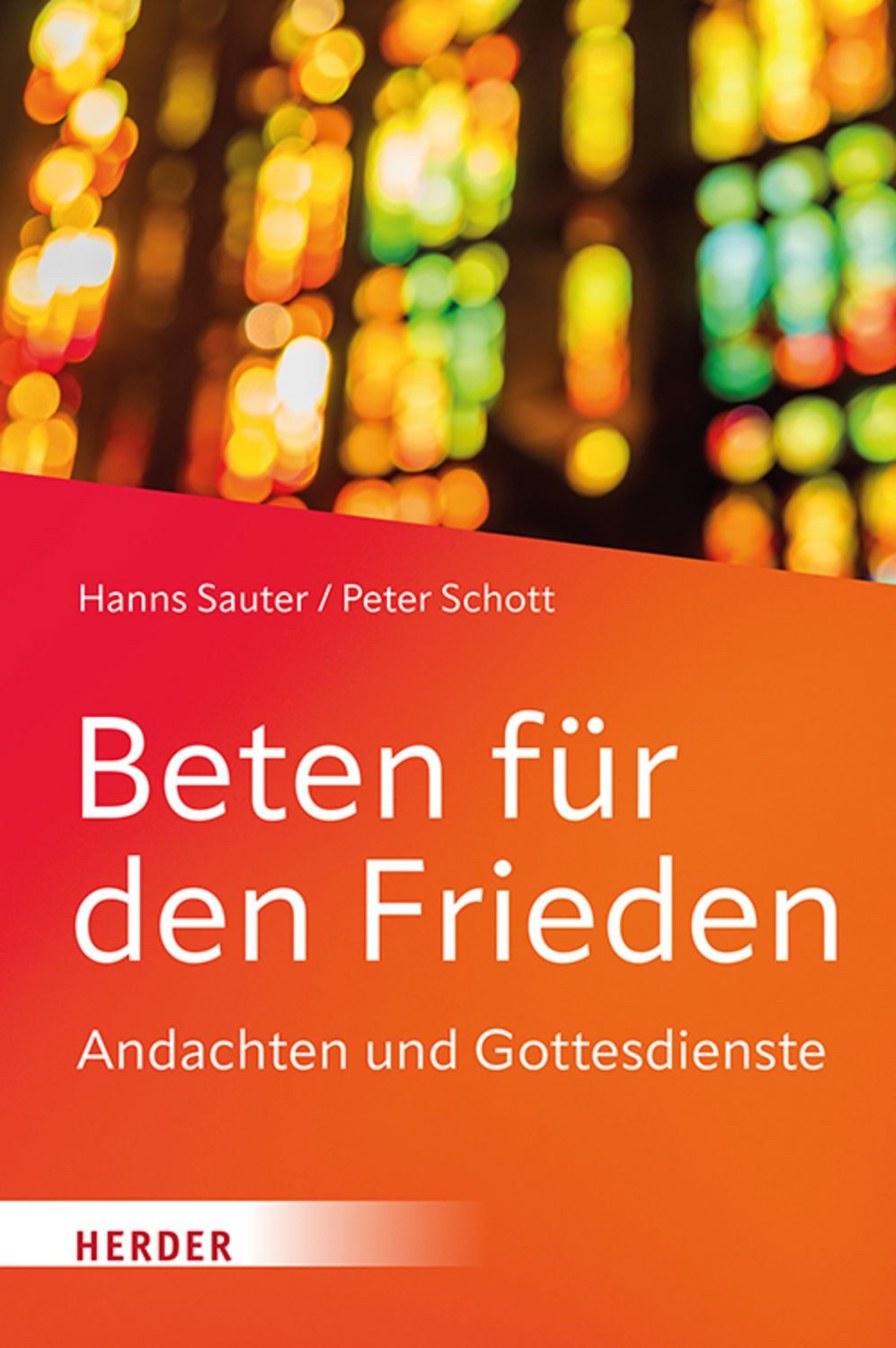 Beten für den Frieden / Hanns Sauter, Peter Schott