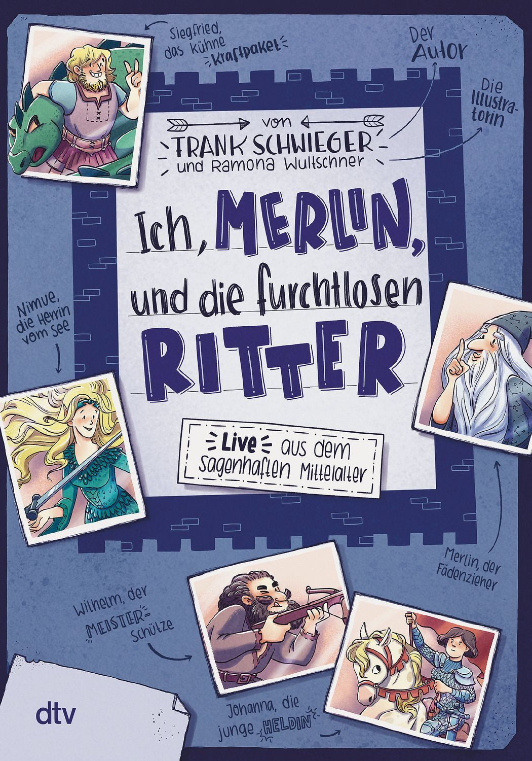 Ich, Merlin, und die furchtlosen Ritter – Live aus dem sagenhaften Mit / Frank Schwieger