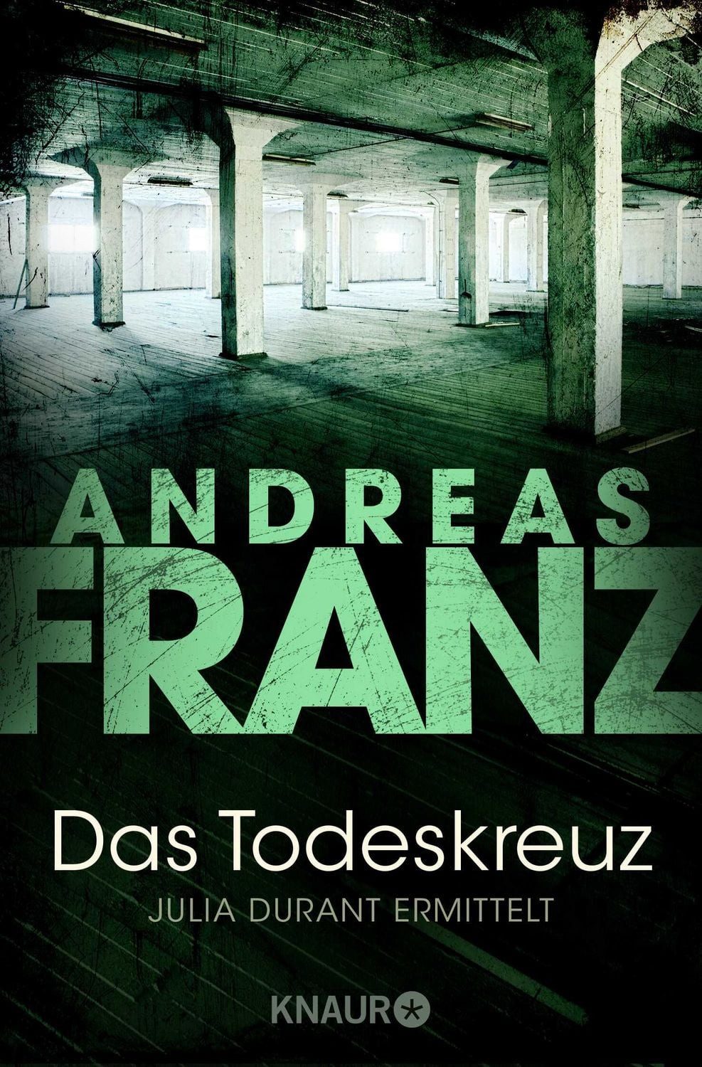 Das Todeskreuz / Julia Durant Band 10 / Andreas Franz