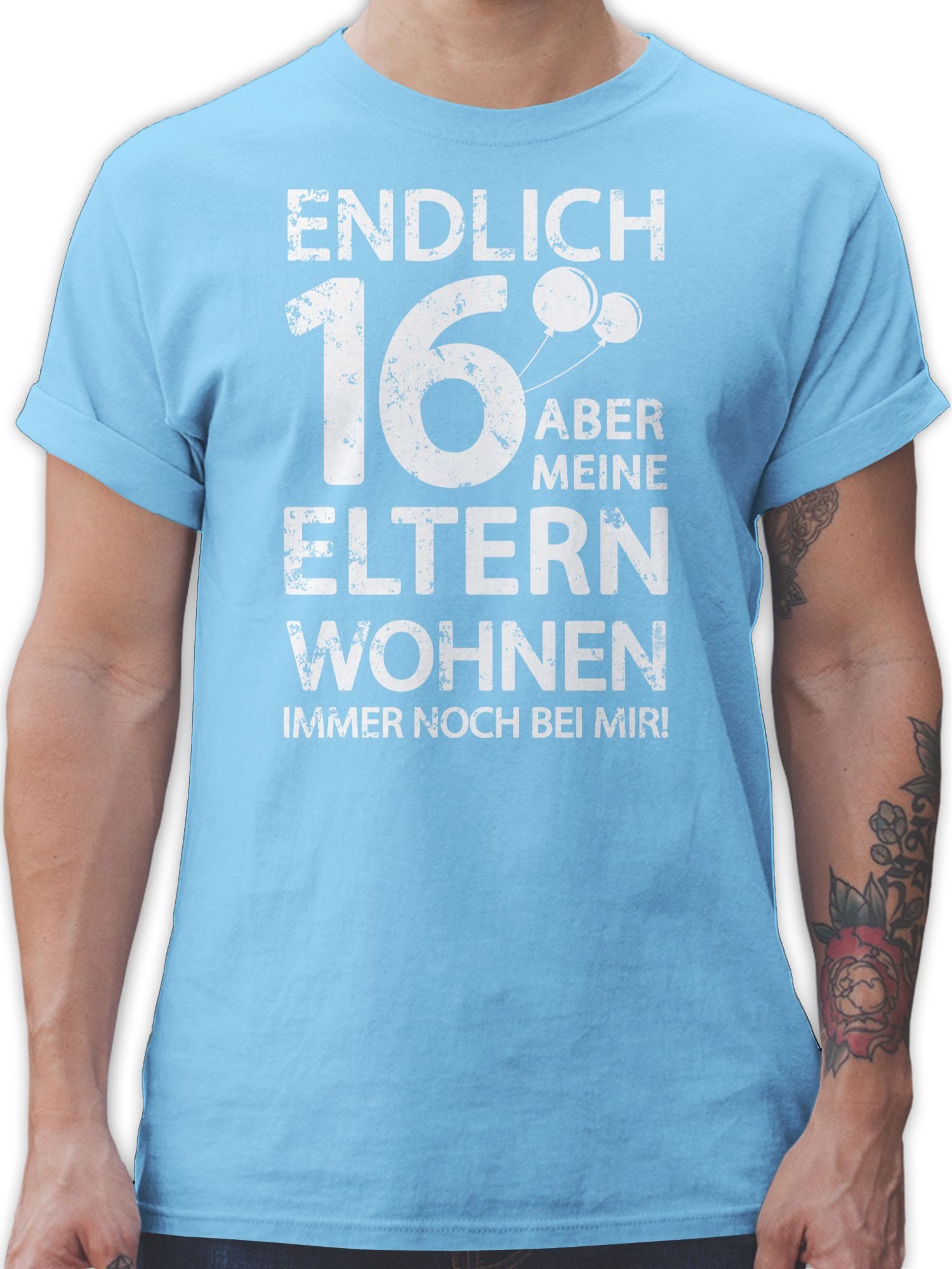 Shirtracer T-Shirt Endlich sechzehn aber meine Eltern wohnen immer noch bei mir! weiß 16. Geburtstag