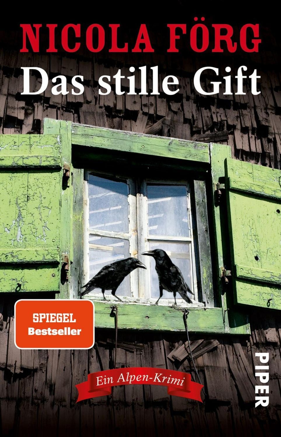 Das stille Gift / Nicola Förg
