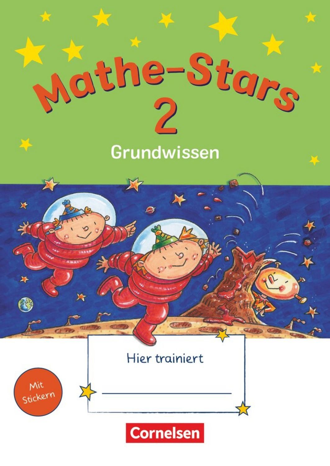 Mathe-Stars - Grundwissen - 2. Schuljahr / Ursula Kobr, Werner Hatt, Bettina Lammert-Fritzmann, Beatrix Pütz, Stefan Kobr