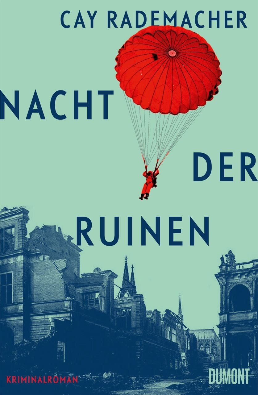 Nacht der Ruinen / Cay Rademacher, Kriminalroman, Nominiert für den GLAUSER-Preis 2026