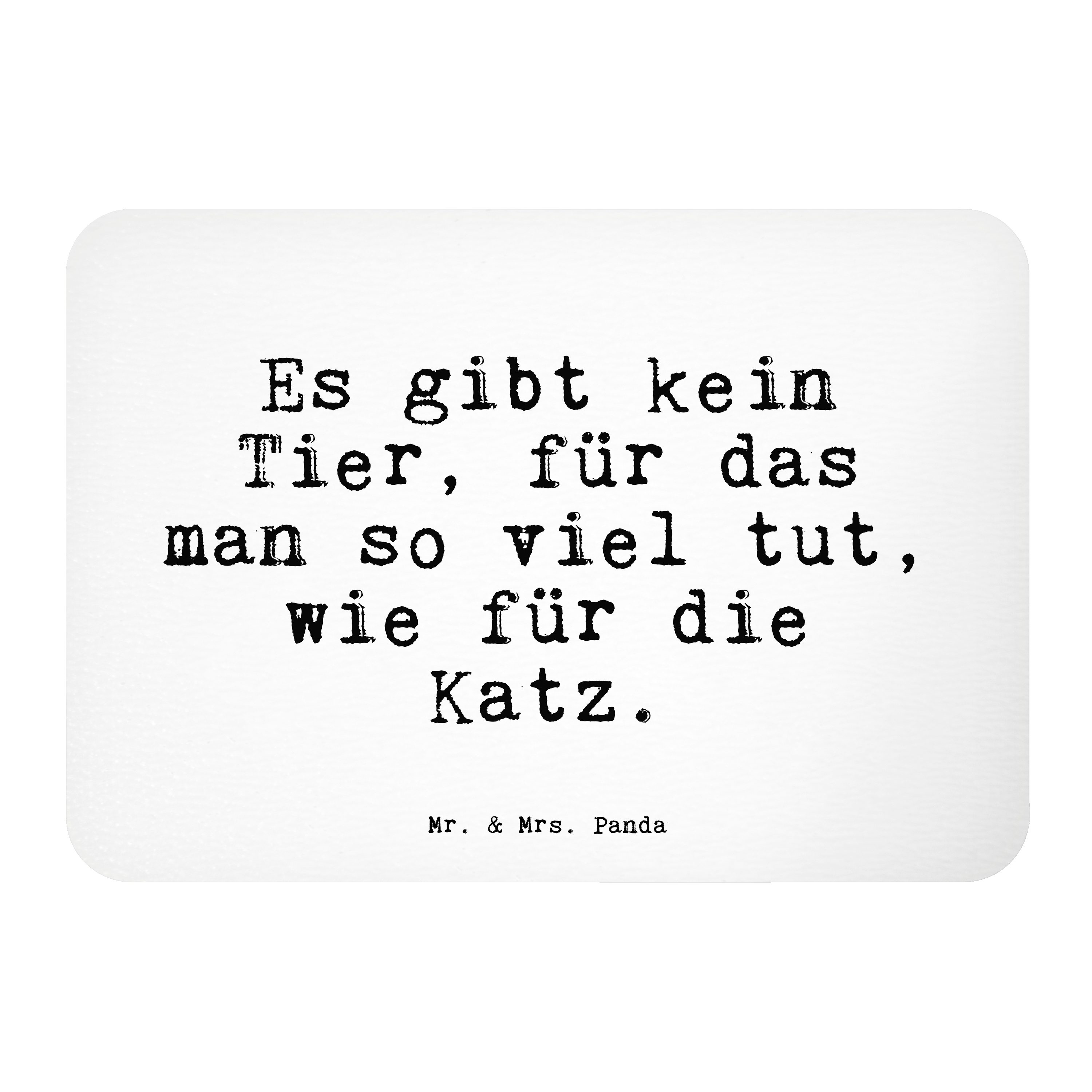 Mr. & Mrs. Panda »Es gibt kein Tier,... Weiß Geschenk