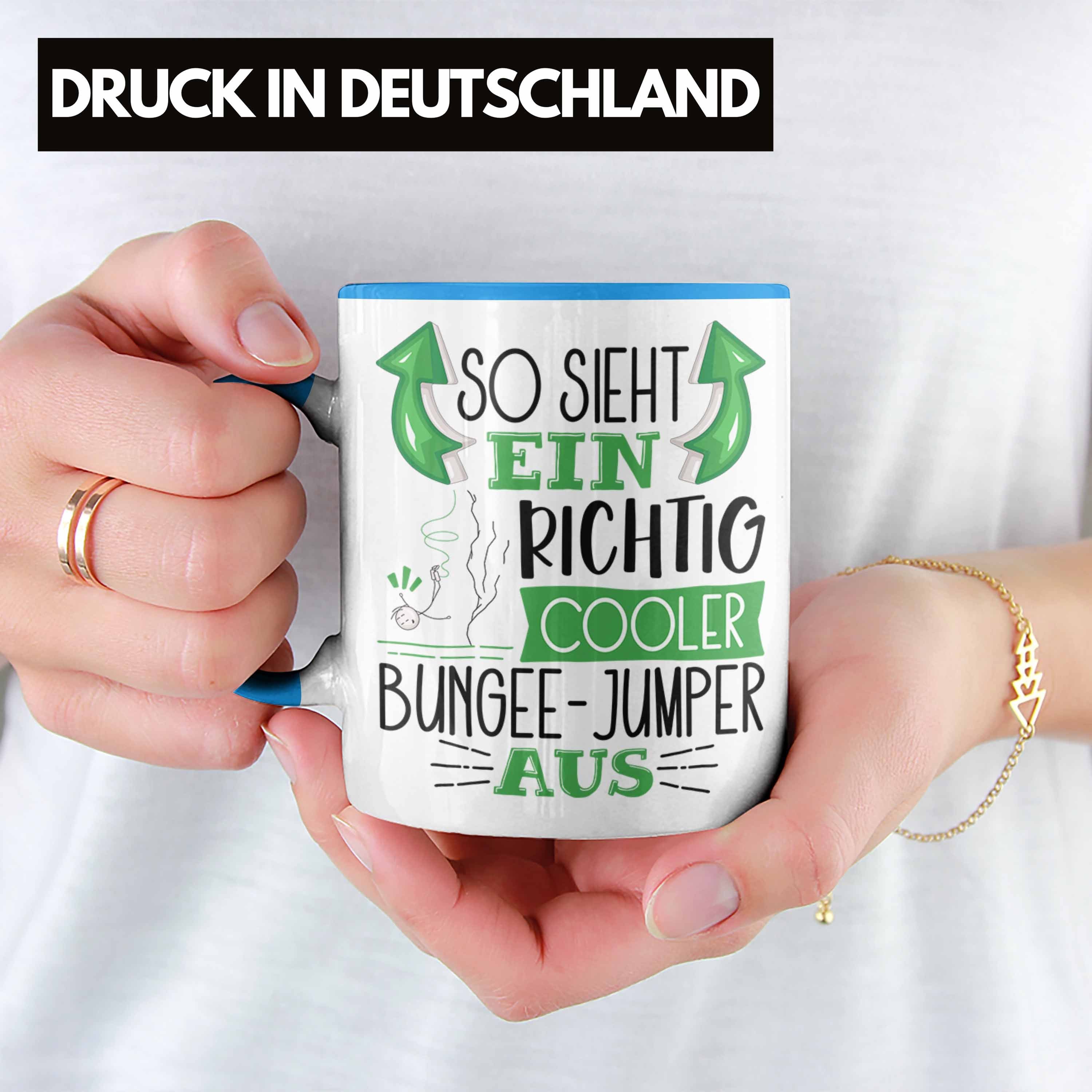 Trendation Tasse So Cooler Lustiger Richtig Blau Bungee-Jumper Sieht Ein Aus Geschenk Tasse