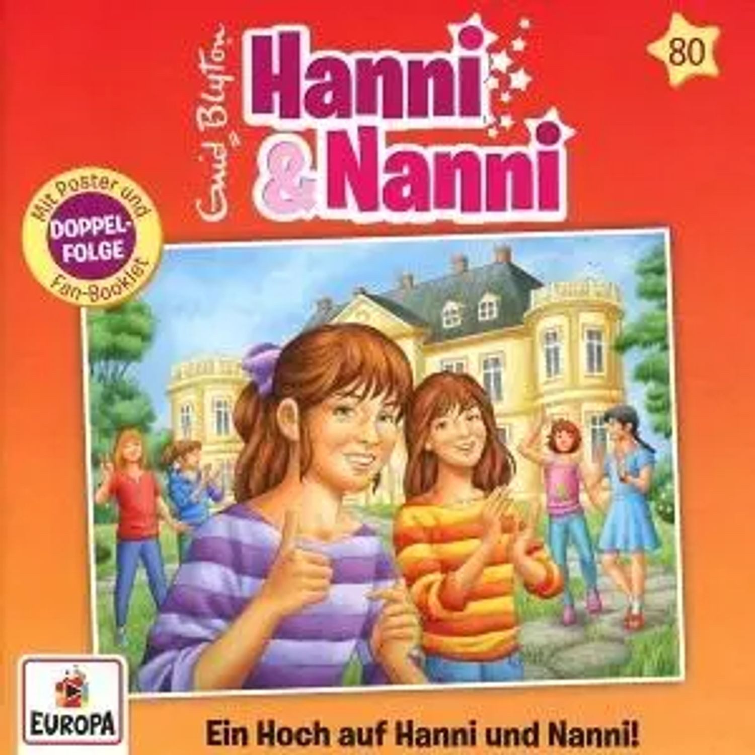 Hörspiel Hanni und Nanni 80: Ein Hoch auf Hanni und Nanni!