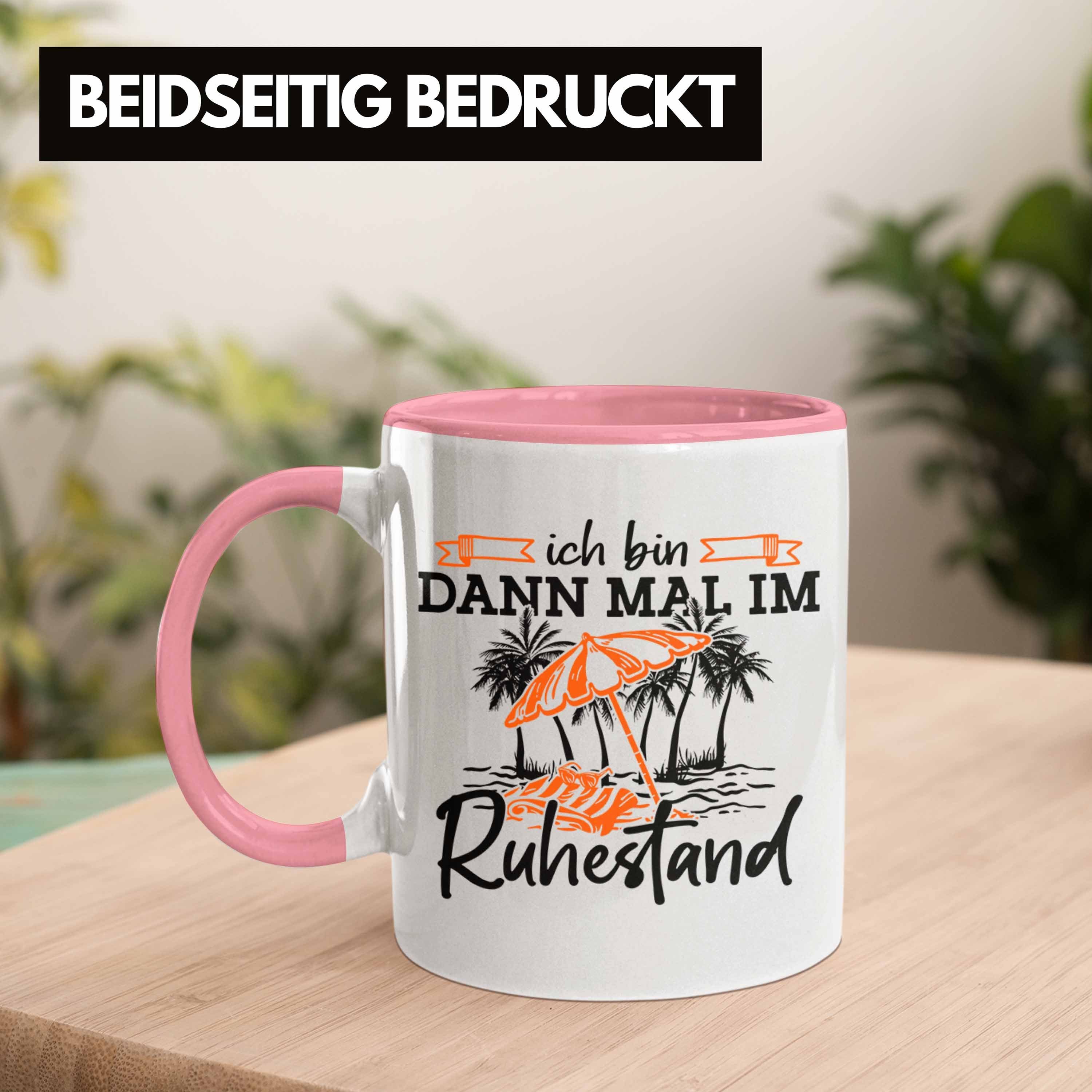 Trendation Pensio Mal Tasse Geschenk Rosa Tasse Bin Trendation Ruhestand ich Dann Im - Rente