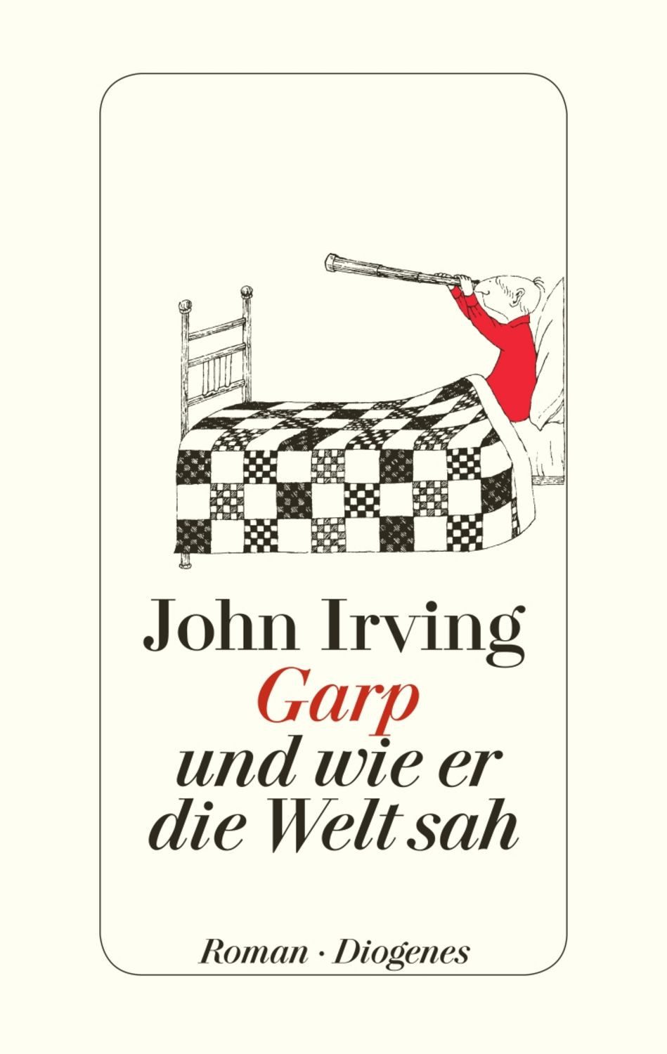 Garp und wie er die Welt sah / John Irving