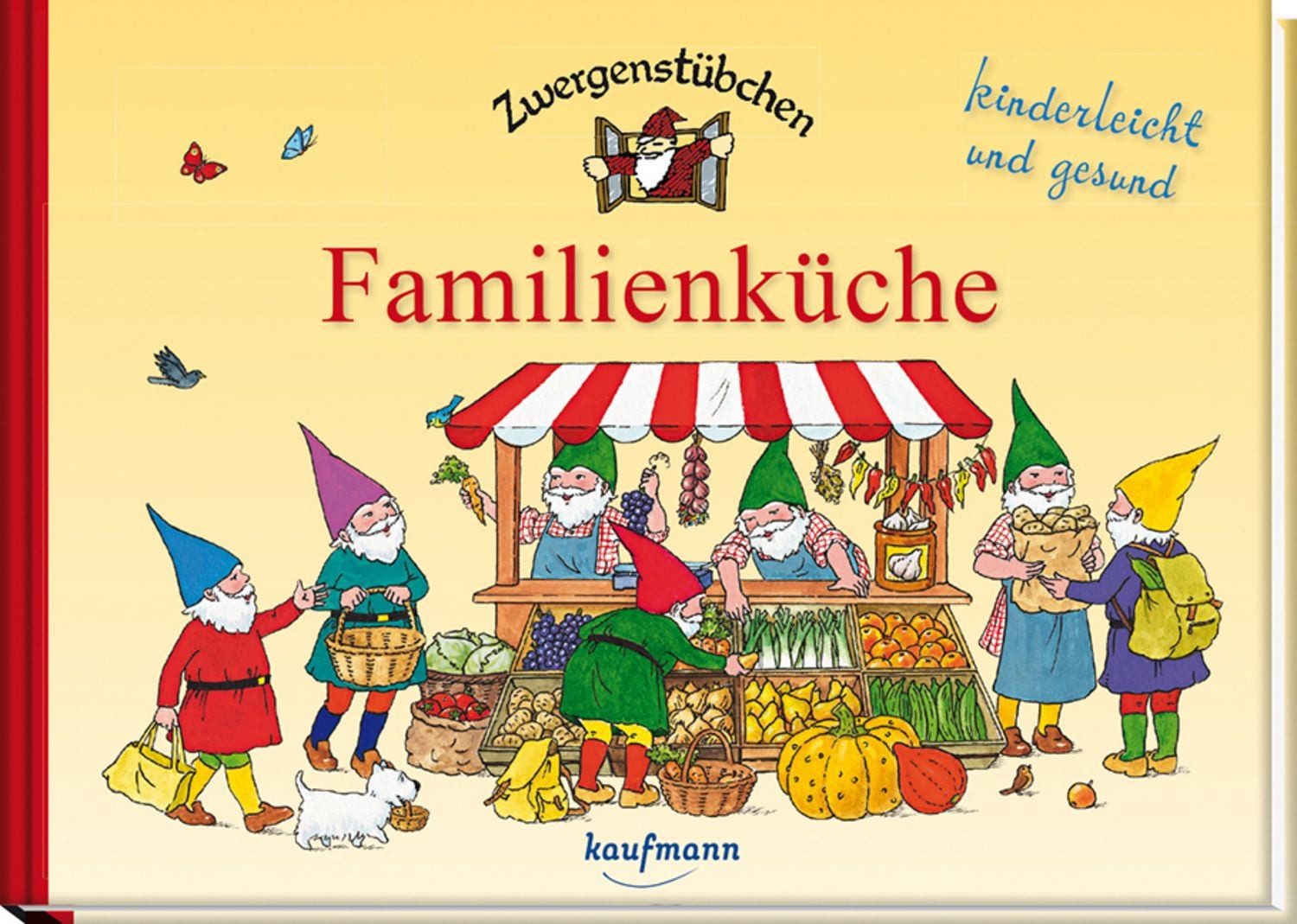 Zwergenstübchen Familienküche / Elke Schuster, Timo Schuster