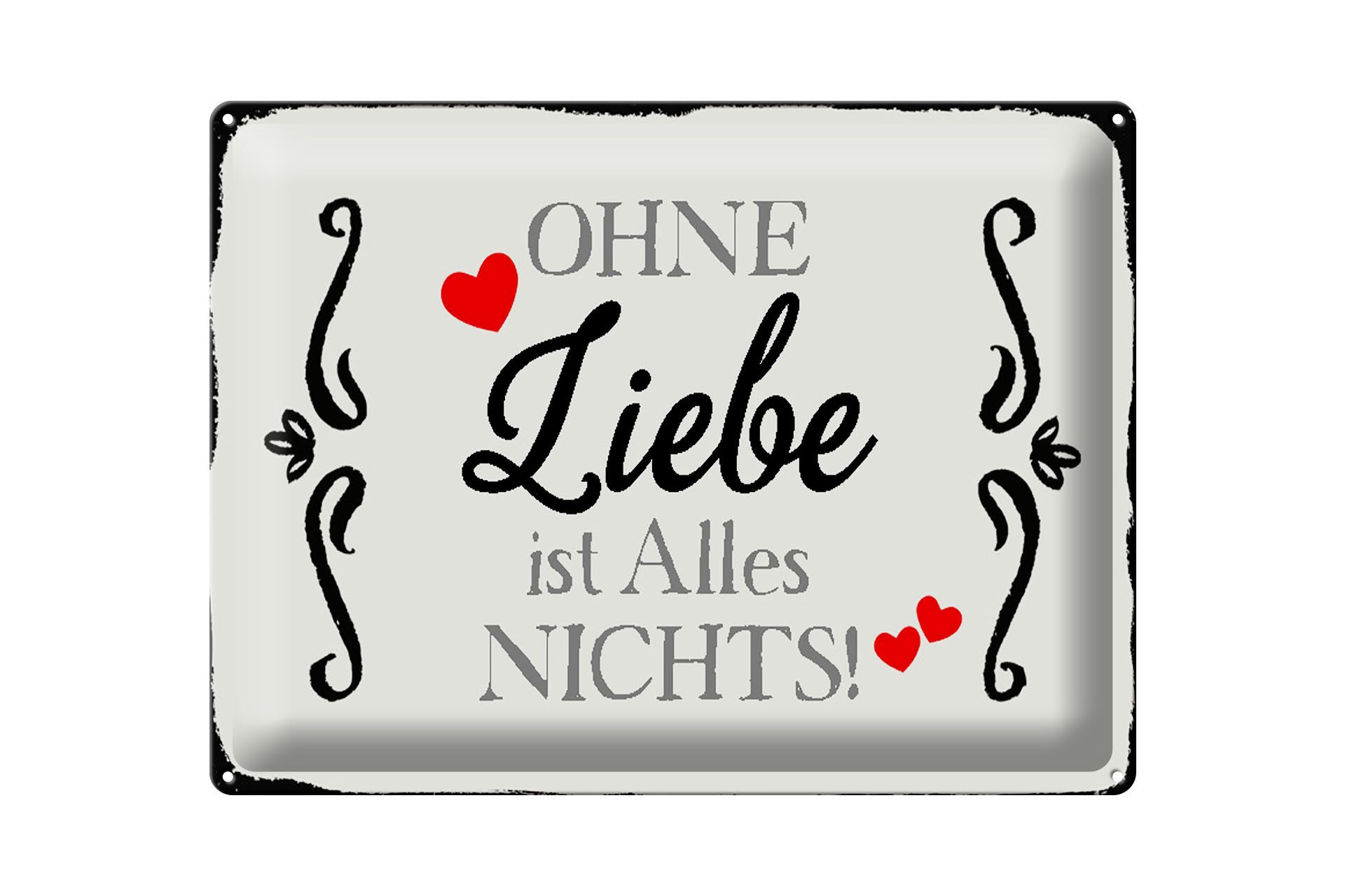 Femer GmbH Metallschild Spruch 40x30cm ohne Liebe ist Alles nichts Herz