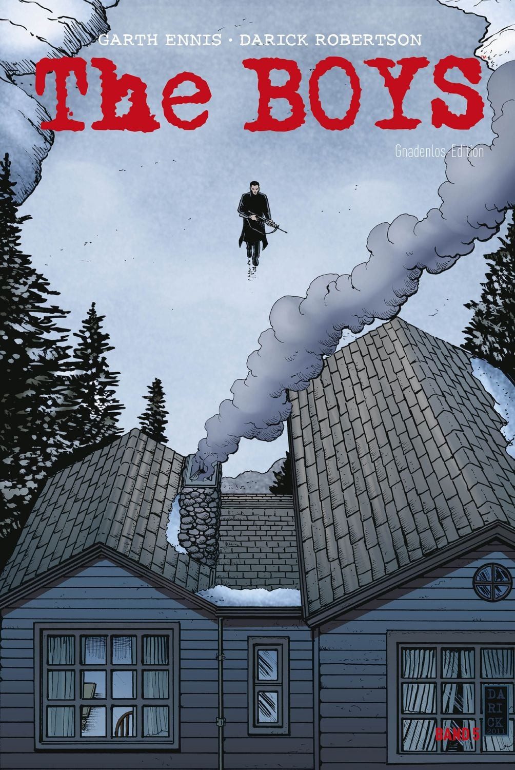The Boys: Gnadenlos-Edition / Garth Ennis, Darick Robertson, Russ Braun, Keith Burns, John McCrea