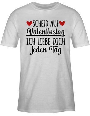 Shirtracer T-Shirt Scheiß auf Valentinstag - Geschenk Männer Geschenkideen Partner Frauen Valentinstag Partner Liebe