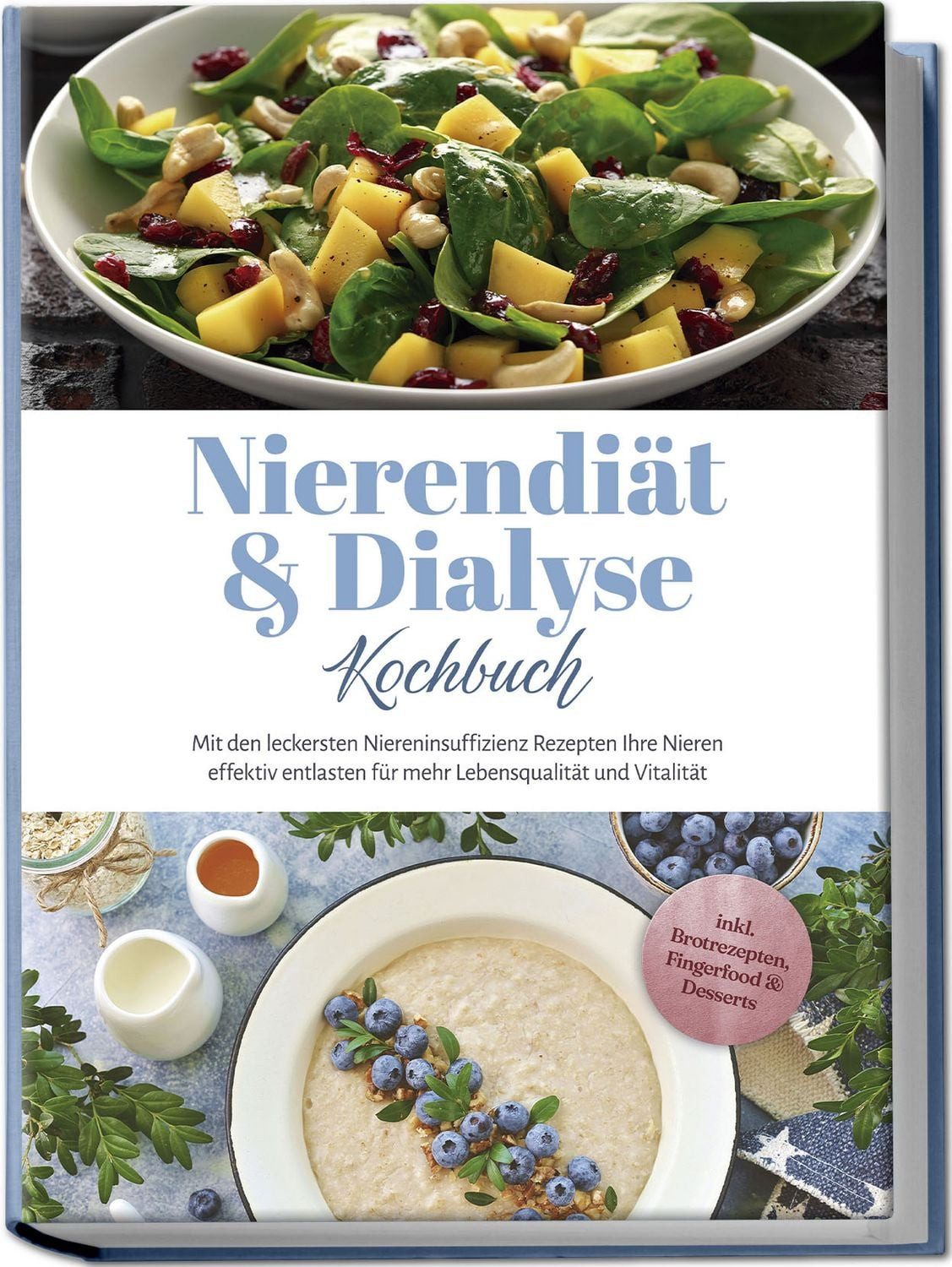 Nierendiät & Dialyse Kochbuch: Mit den leckersten Niereninsuffizienz R / Ines Tomaschewski
