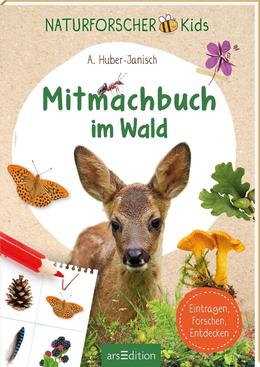 Naturforscher-Kids – Mitmachbuch im Wald / Angelika Huber-Janisch