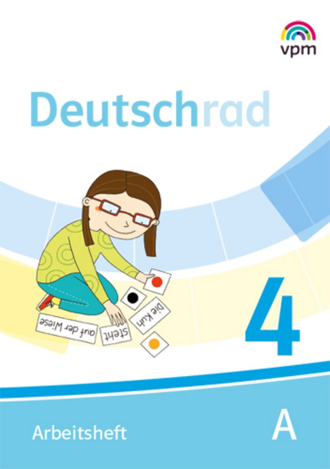 Deutschrad 4. Arbeitsheft Klasse 4 / diverse