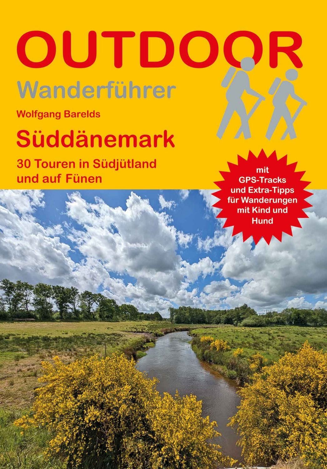 Süddänemark 30 Touren in Südjütland und auf Fünen Tagestouren, Rundwan / Wolfgang Barelds, Tagestouren, Rundwanderwege und leichte Wanderungen. Alle Wanderwege mit GPS-Tracks