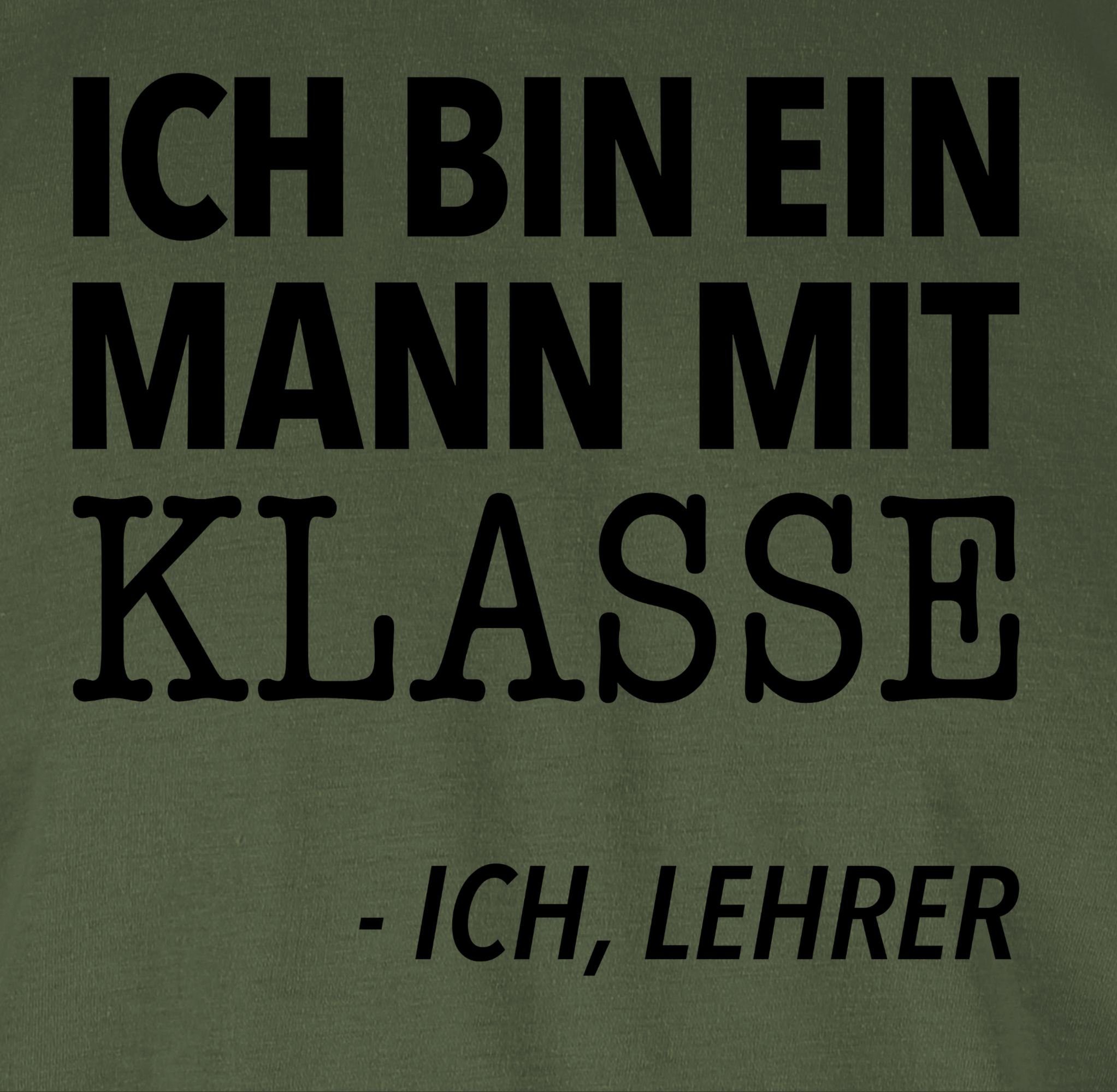 Shirtracer T-Shirt Ich bin ein Mann mit Klasse - Ich, Lehrer Lehrer
