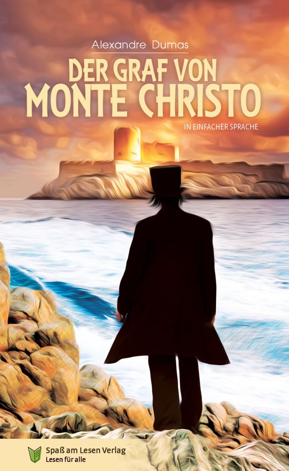 Der Graf von Monte Christo / Alexandre Dumas