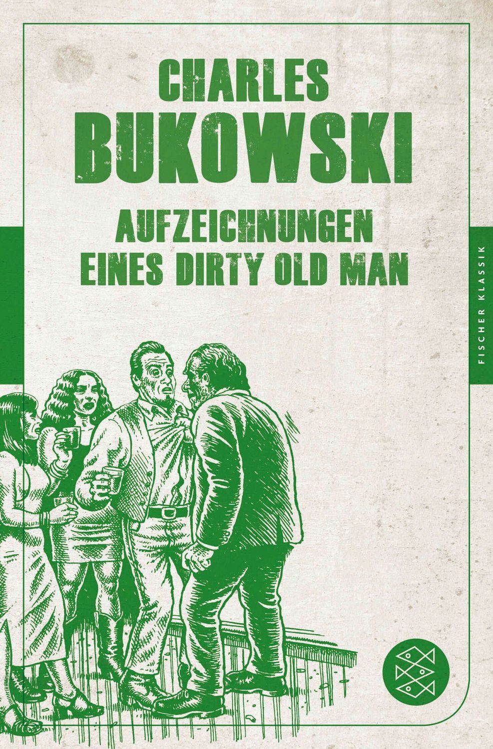 Aufzeichnungen eines Dirty Old Man / Charles Bukowski