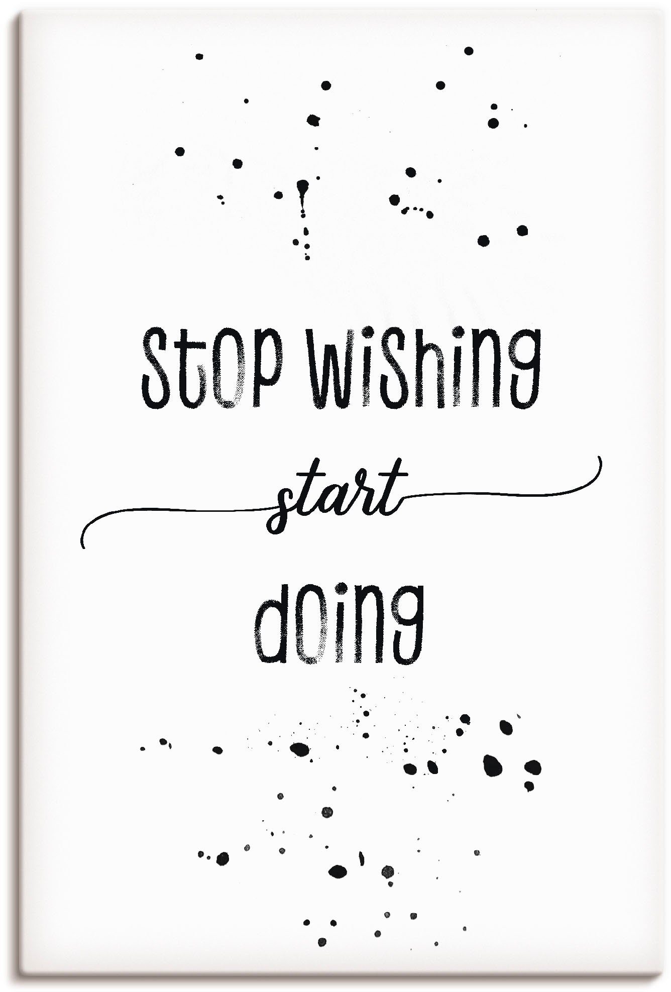Artland Leinwandbild Nicht wünschen, sondern machen!, Sprüche & Texte (1 St), auf Keilrahmen gespannt