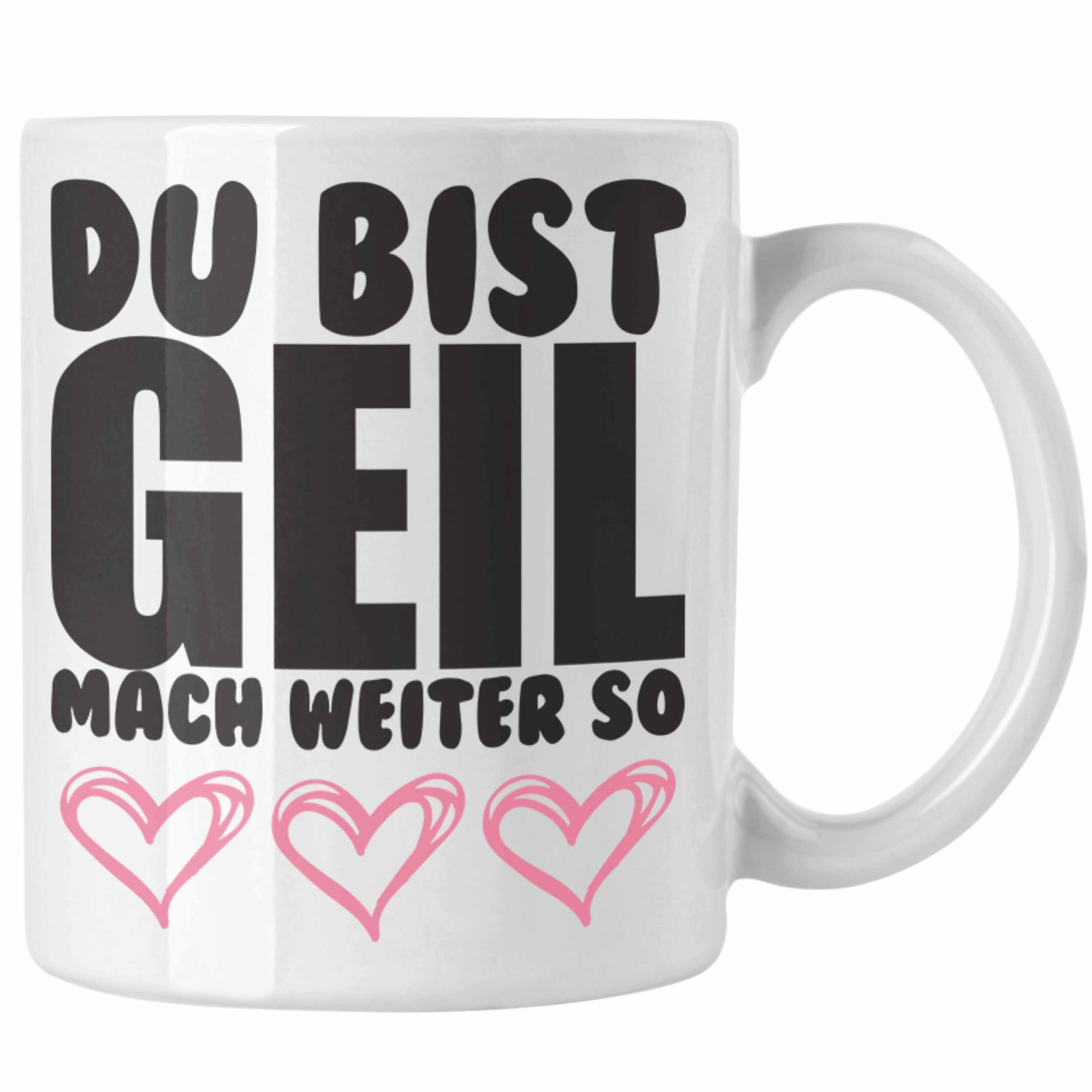 Trendation Lustige Du Bist mit Mach Geil Kollege Weiss - Spruch Tasse Freundin So - Geschenk Tasse Beste Weiter Trendation