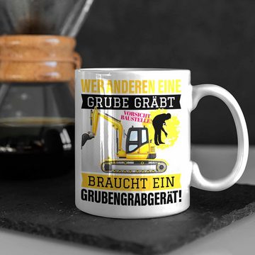 Trendation Tasse Wer Anderen Eine Grube Gräbt Tasse Bagger-Fahrer Geschenk Grubengrabge