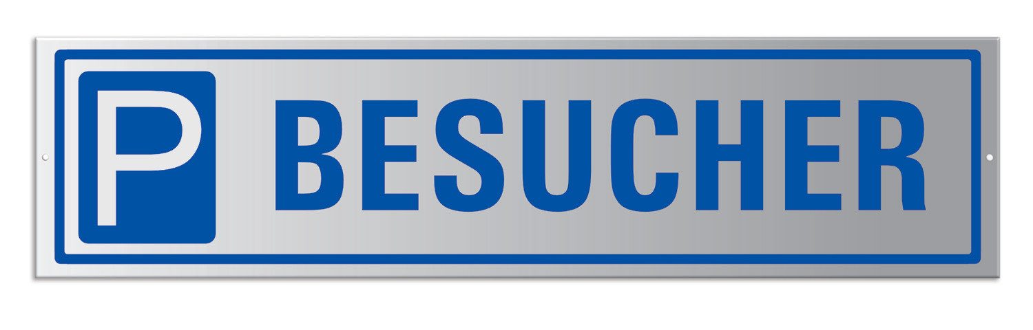 OFFORM DESIGN Hinweisschild Parkplatz Schild Parkschild BESUCHER Aluminium silber matt 400x100 mm, (1 St)