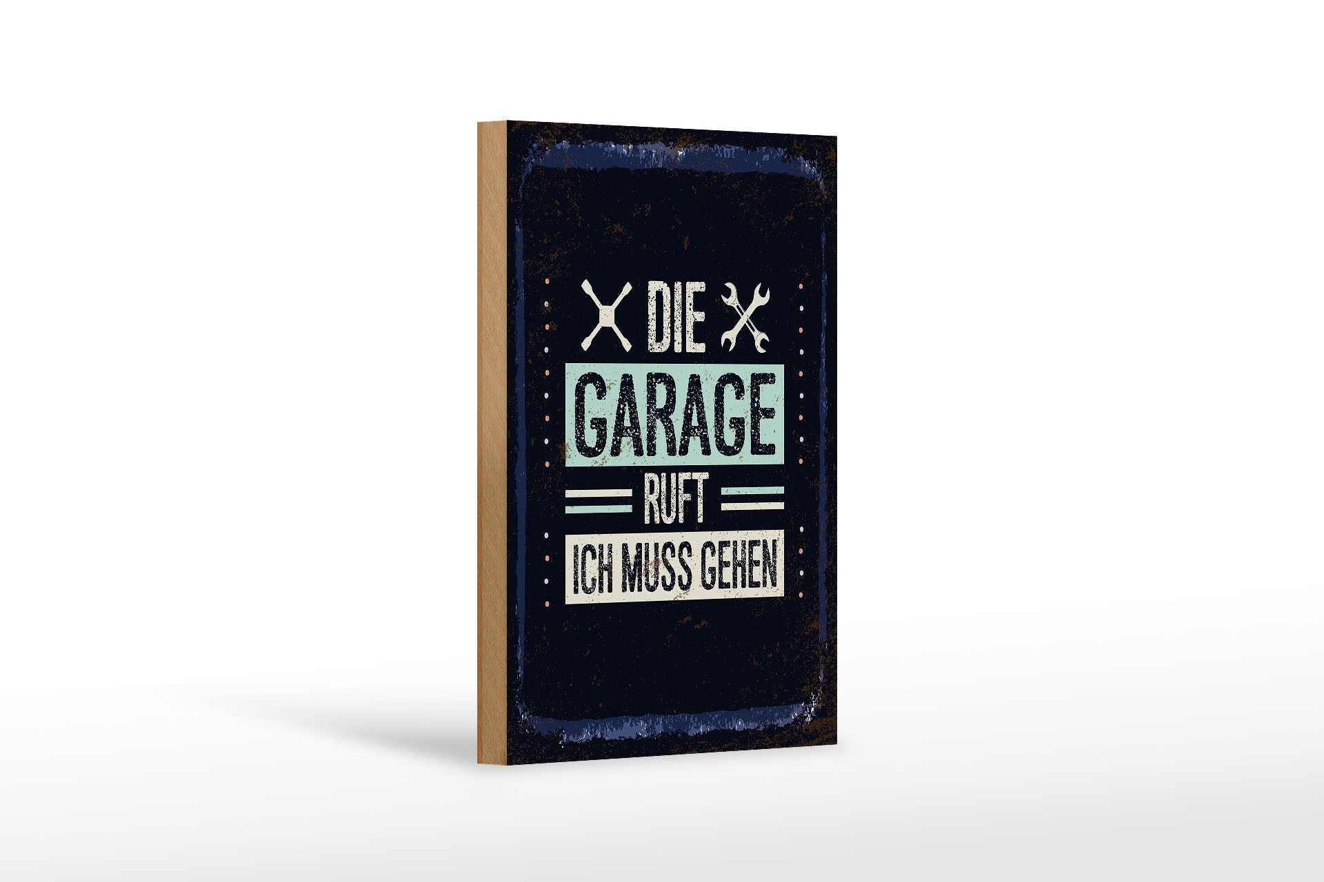 Holzbild Spruch Die Garage ruft ich muss gehen 12x18 cm