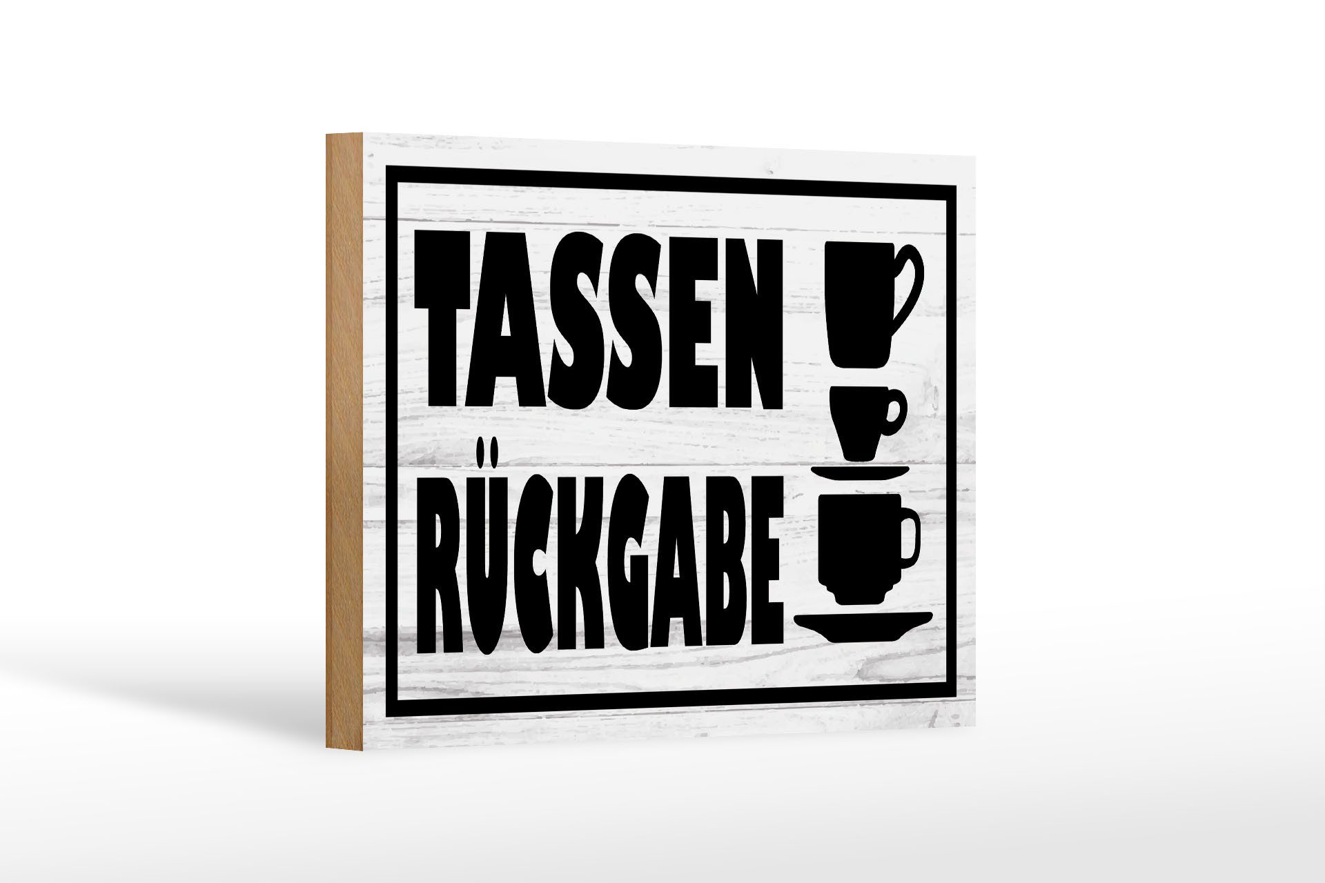 Holzbild Hinweis 18x12 cm Tassen Rückgabe