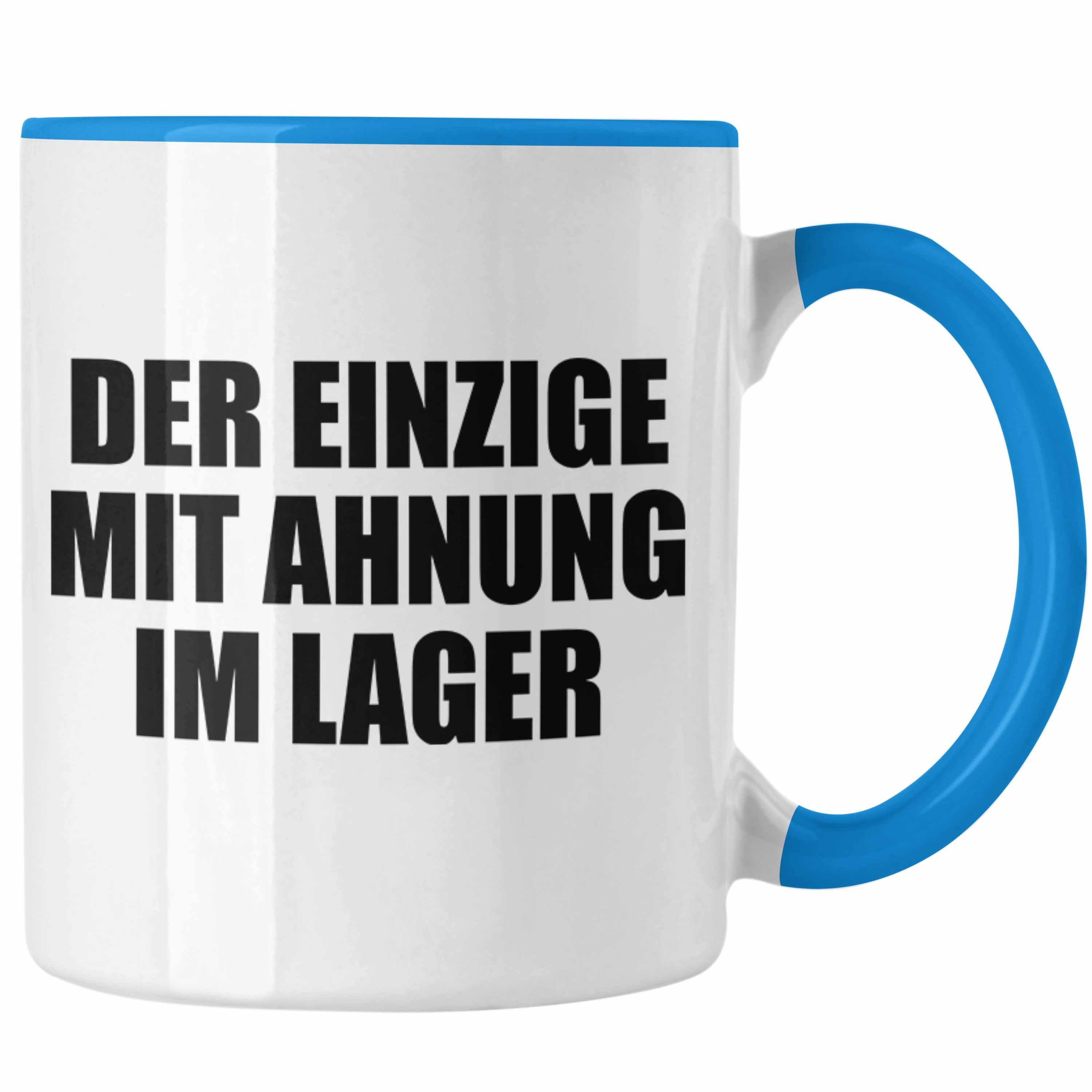 Tasse Trendation - Der Einzige Mit Ahnung Im Lager Tasse Lagerlogistik Gesch