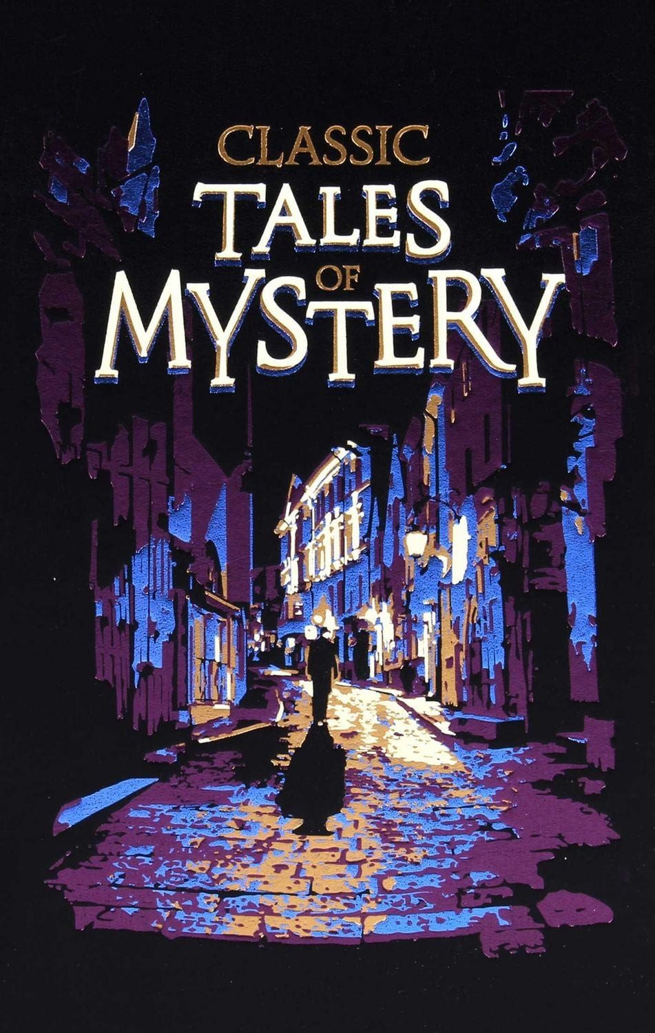 Classic Tales of Mystery / Editors of Canterbury Classics
