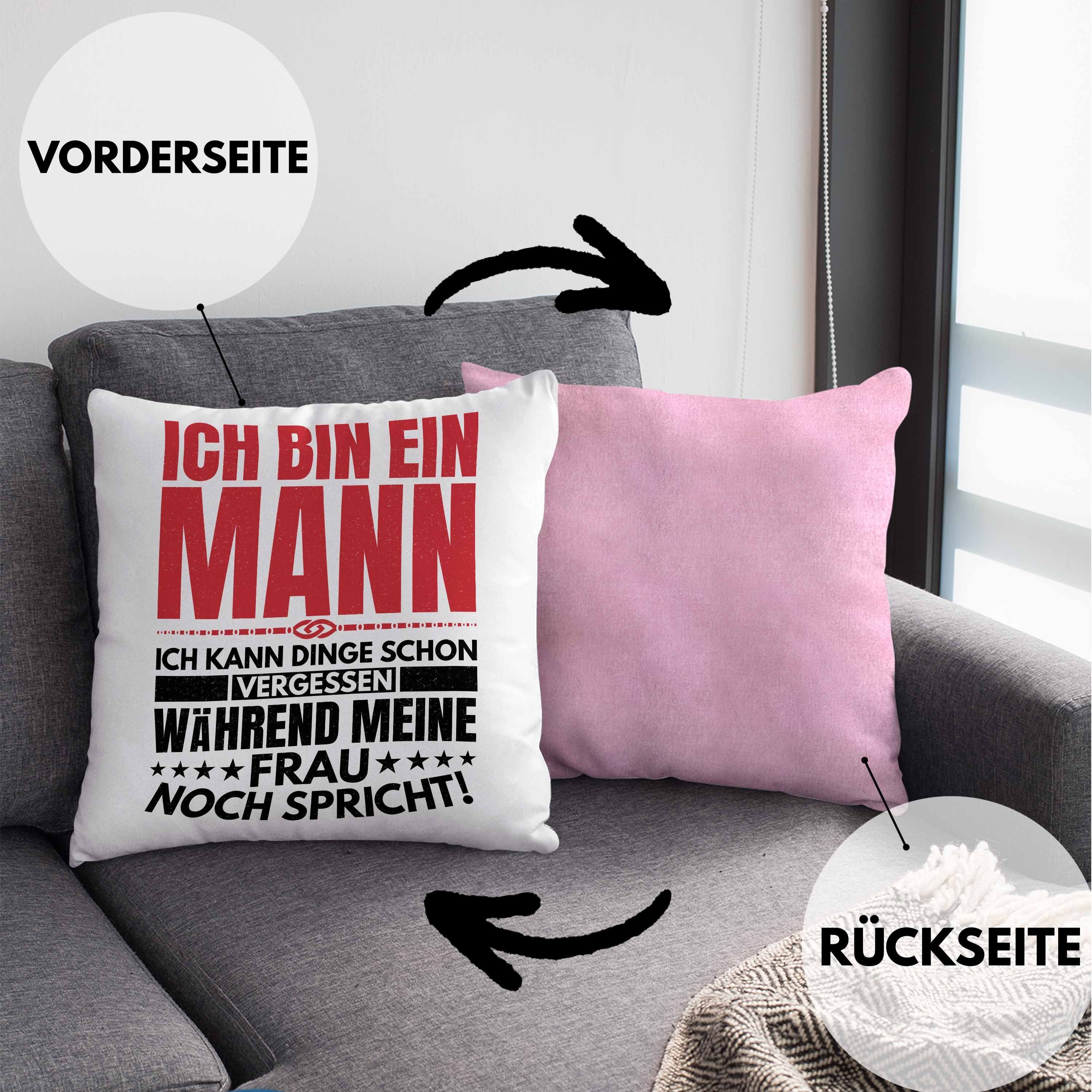 Dinge Ein Vergessen mit Geschenk Trendation Mann - Ehemann Trendation Jahrestag Spruch Rosa Kissen 40x40 Füllung Dekokissen Dekokissen Bin Kann Ich Lustige