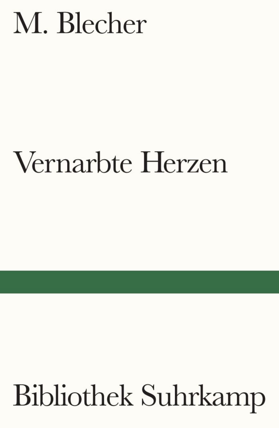 Vernarbte Herzen / M. Blecher