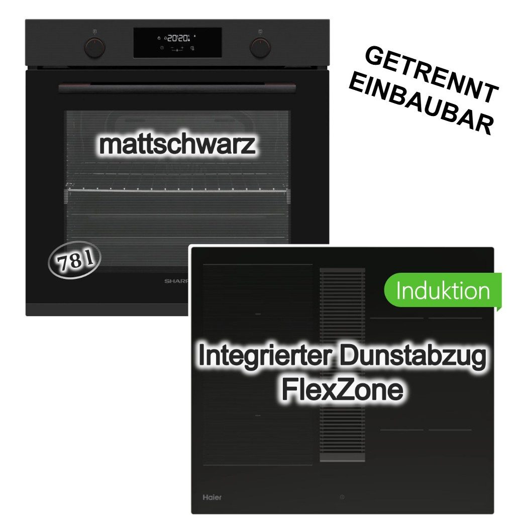 Sharp Backofen-Set Backofen matt+ Haier Induktionskochfeld integrierter Dunstabzug Flex, mit 1-fach Vollauszug