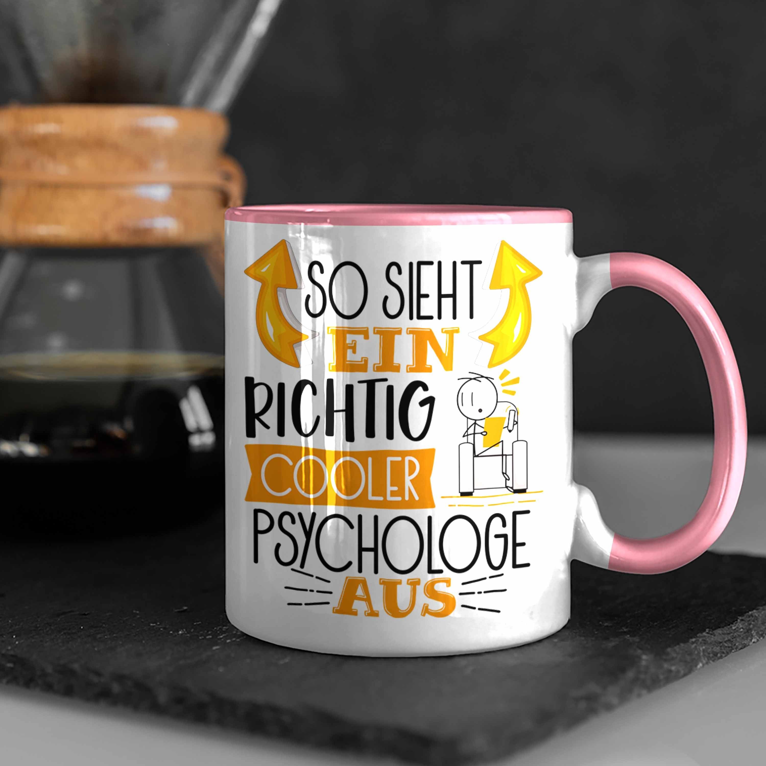 Trendation Tasse Psychologe Tasse RIchtig Cooler Aus Sieht Psychologe Rosa G Ein So Geschenk