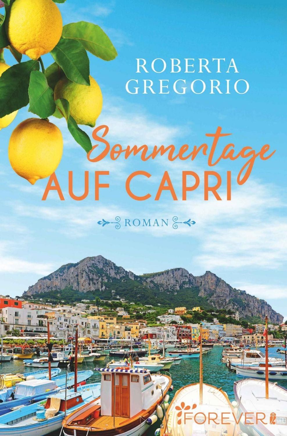 Belletristik Sommertage auf Capri Roman Roberta Gregorio