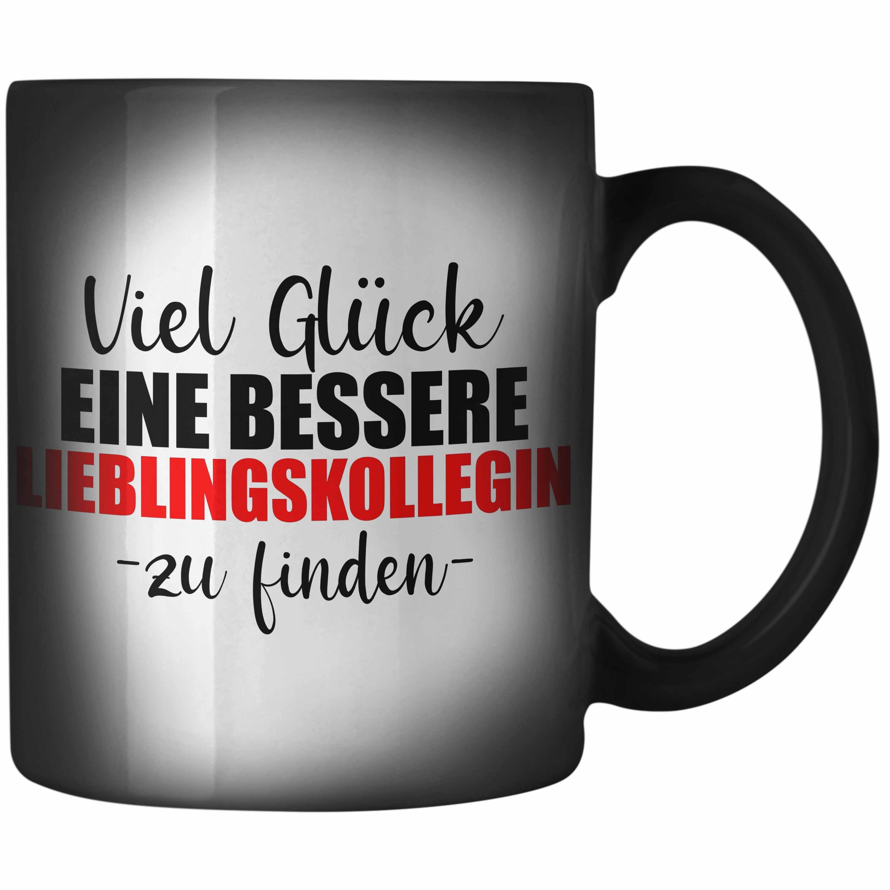 Farbwechsel - Viel Lustig Sprüche Besseren Kollege Geschenk Tasse Kollegin Trendation Abschiedsgeschenk - Lieblingskollegin, Trendation Zaubertasse Trendation Jobwechsel Gluck