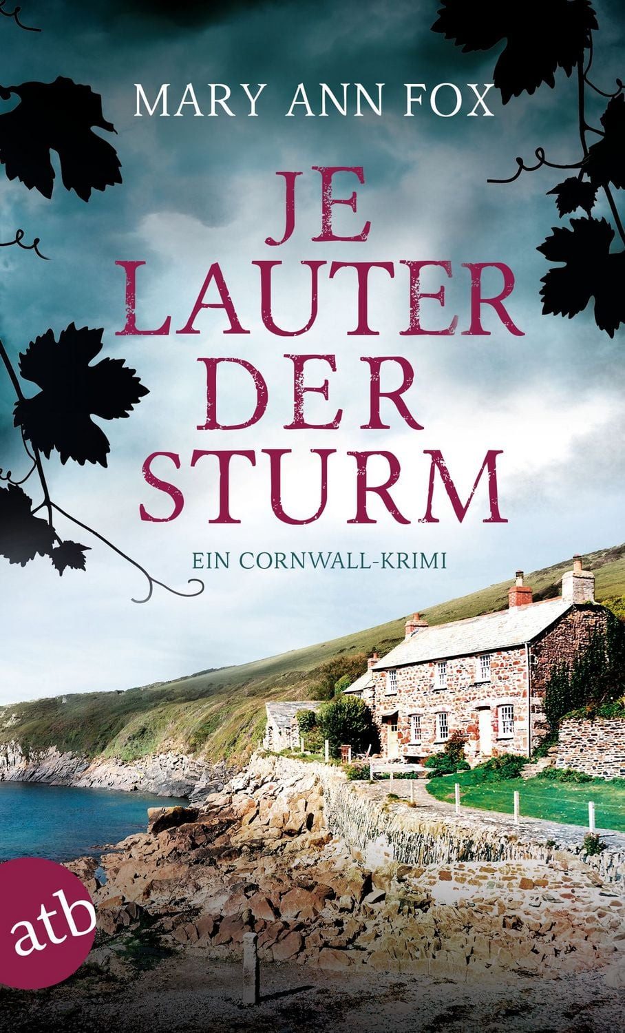 Je lauter der Sturm / Mary Ann Fox