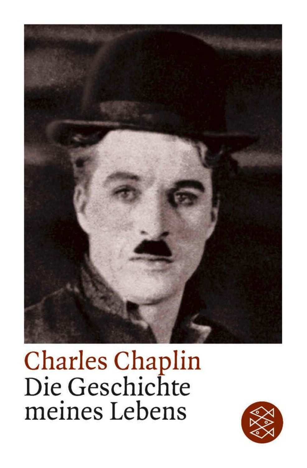 Die Geschichte meines Lebens / Charles Chaplin