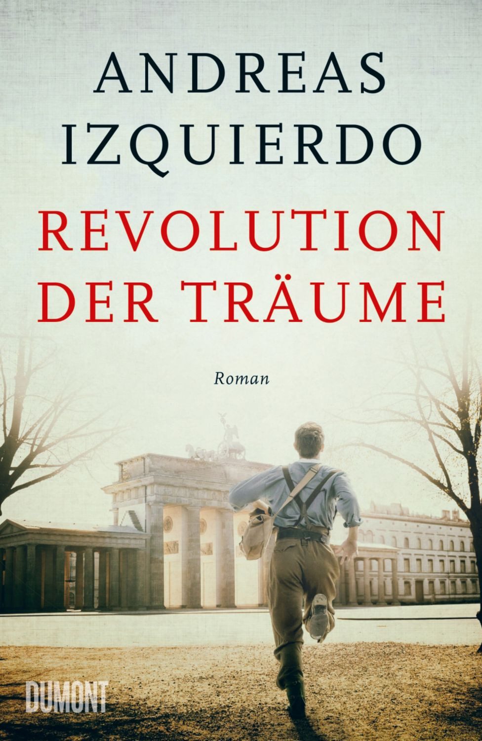 Revolution der Träume / Andreas Izquierdo