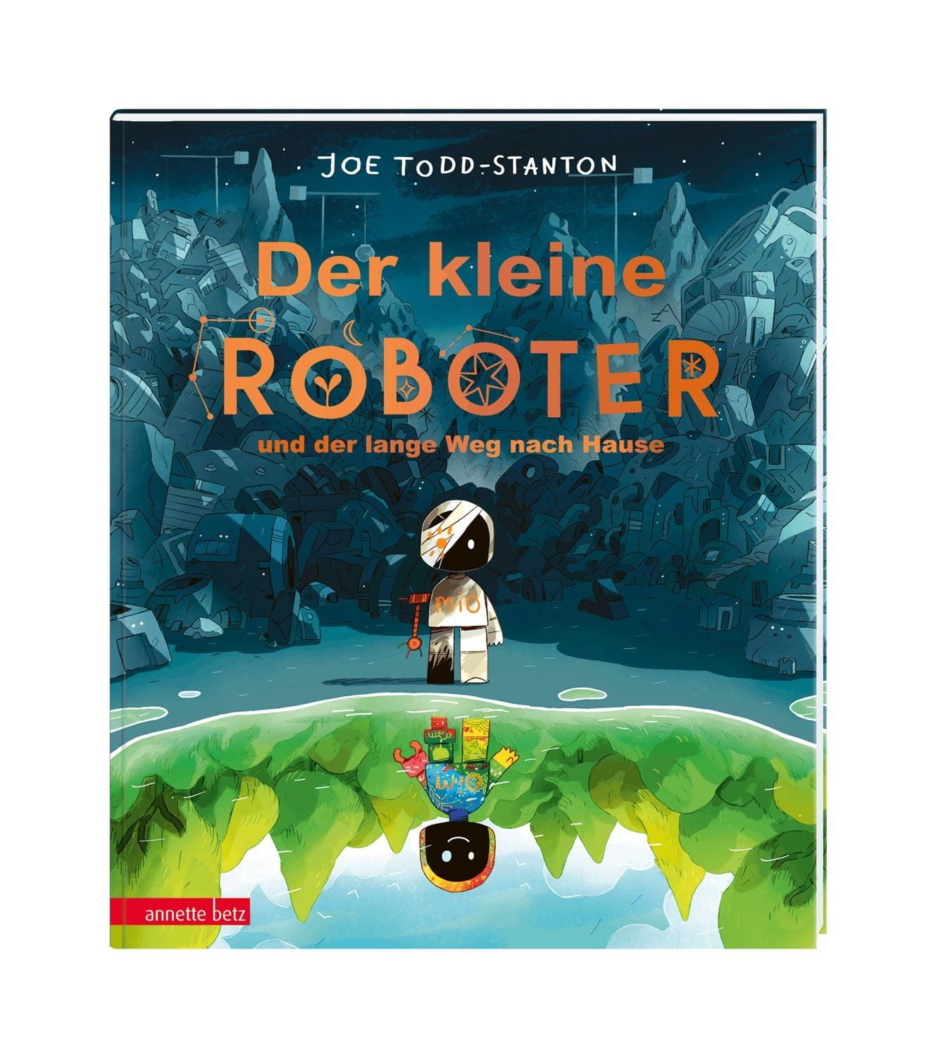 Der kleine Roboter und der lange Weg nach Hause / Joe Todd-Stanton