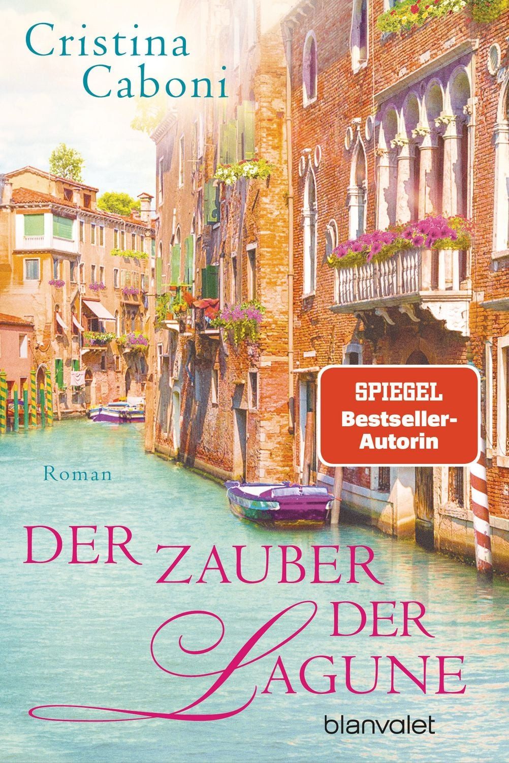 Der Zauber der Lagune / Cristina Caboni, Roman
