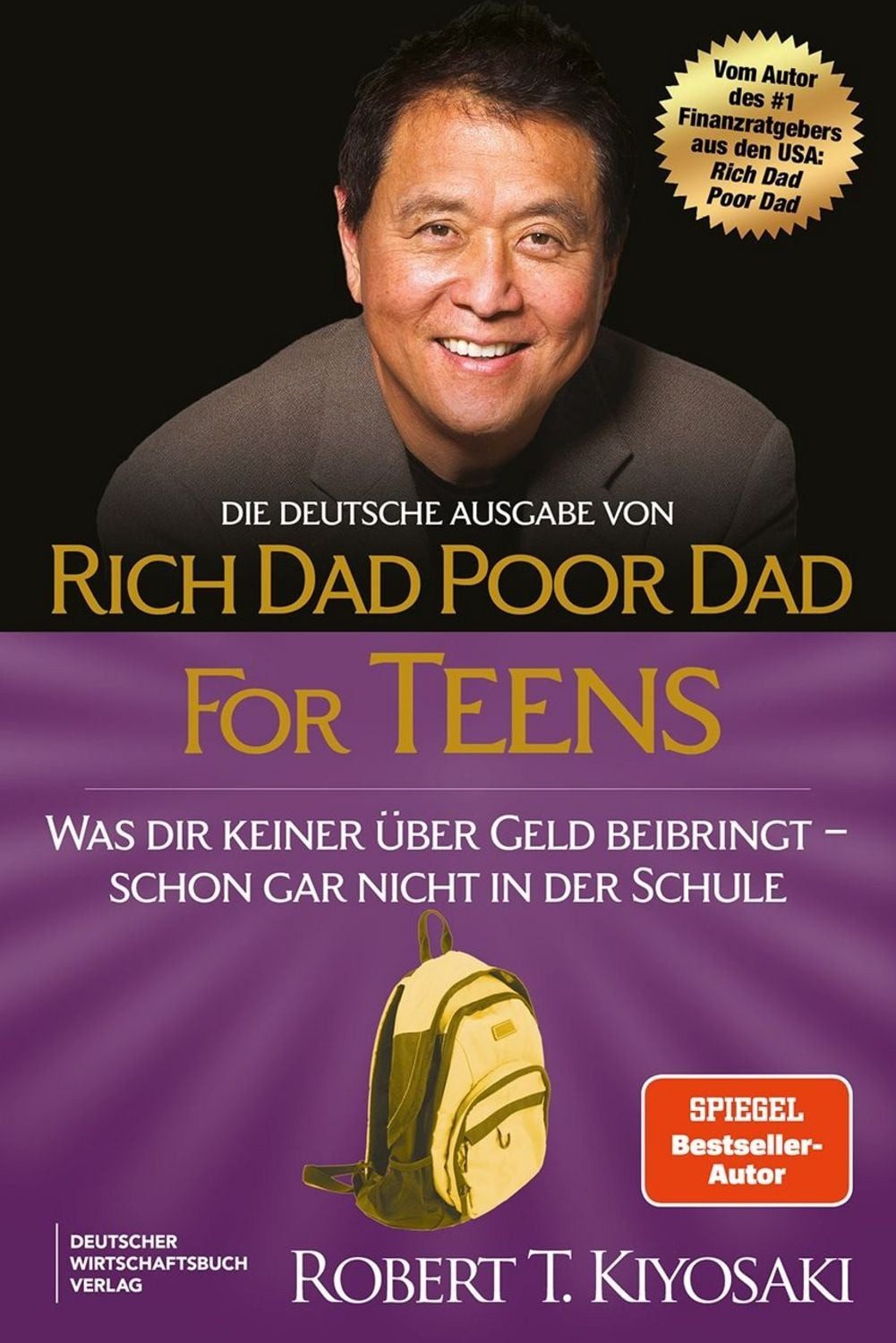 Die deutsche Ausgabe von Rich Dad Poor Dad for Teens / Robert Kiyosaki