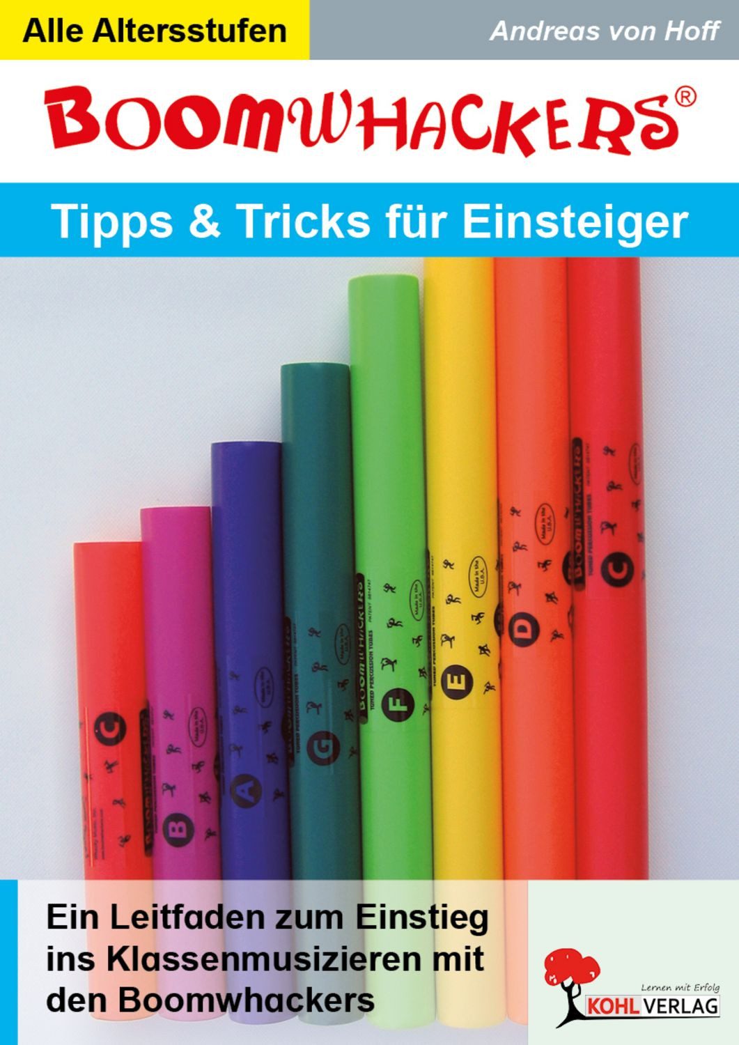 Boomwhackers - Tipps und Tricks für Einsteiger / Andreas Hoff