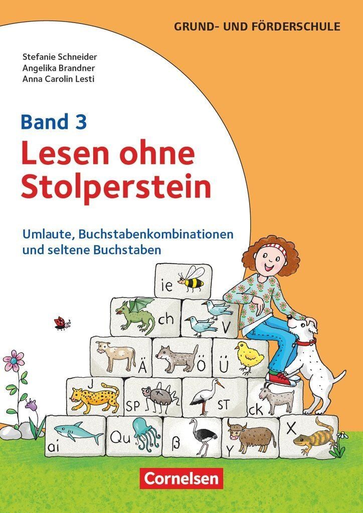 Lesen ohne Stolperstein - Band 3 / Angelika Brandner, Anna Carolin Lesti, Stefanie Schneider, Umlaute, Buchstabenkombinationen und seltene Buchstaben - Arbeitsheft/Fördermaterial