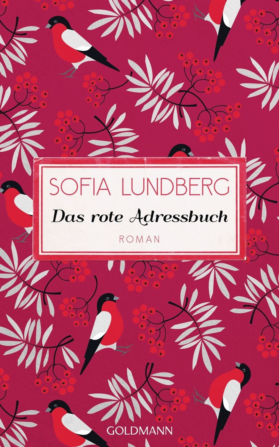 Belletristik Das rote Adressbuch Hast du genug geliebt in deinem Leben? - Roman Sofia Lundberg