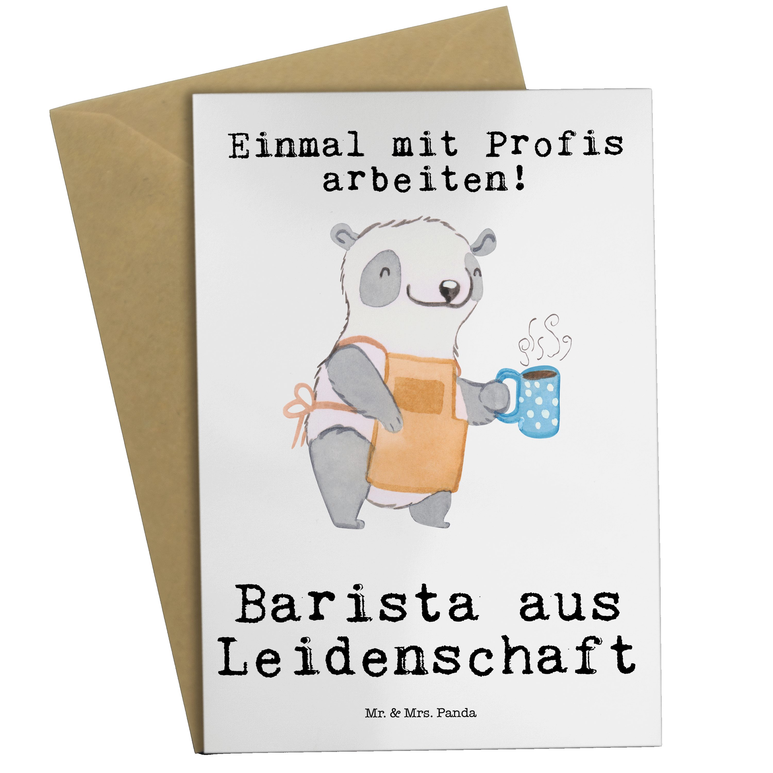 Mr. & Mrs. Panda Grußkarte Barista aus Leidenschaft - Weiß - Geschenk, Eröffnung Cafe, Firma, Kl