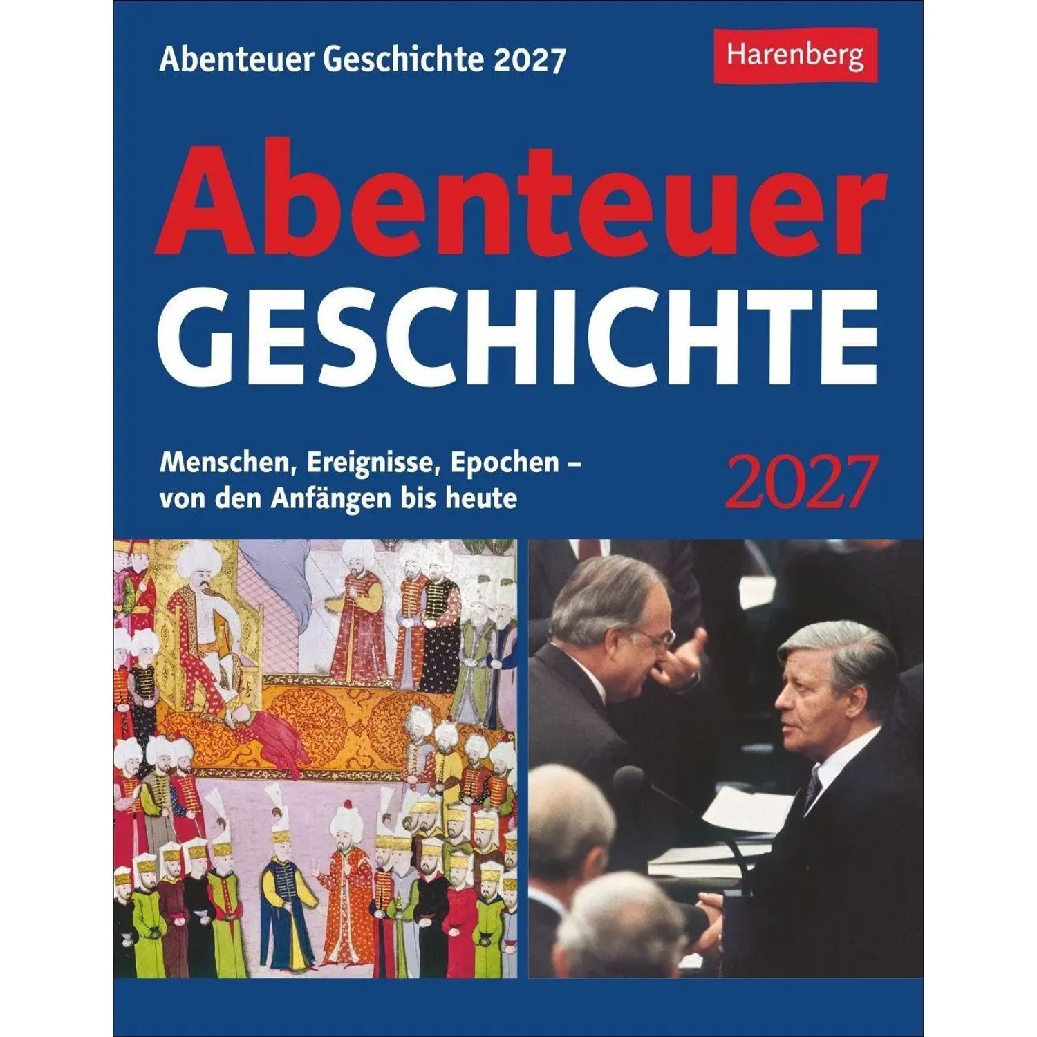 Abreißkalender Abenteuer Geschichte Tagesabreißkalender 2027 - Menschen,...